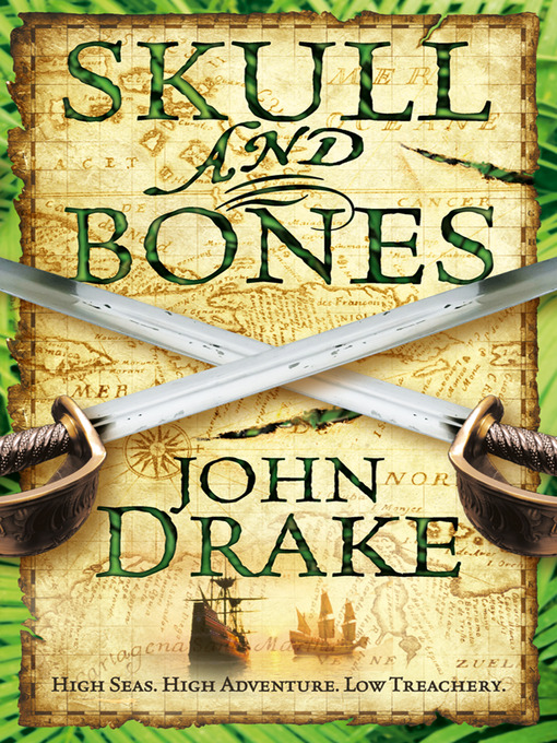 Title details for Skull and Bones by John Drake - Available